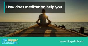 how does meditation help you1