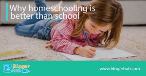 why homeschooling is better than school1