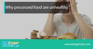 why processed food are unhealthy1