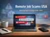 work from home job scam examples USA fake remote job listings