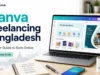 Canva freelancing Bangladesh beginner guide showing a laptop, design dashboard, Bangladesh flag, and online earning workspace