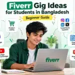 Bangladeshi student exploring Fiverr gig ideas including data entry, Canva design, AI content editing and WordPress