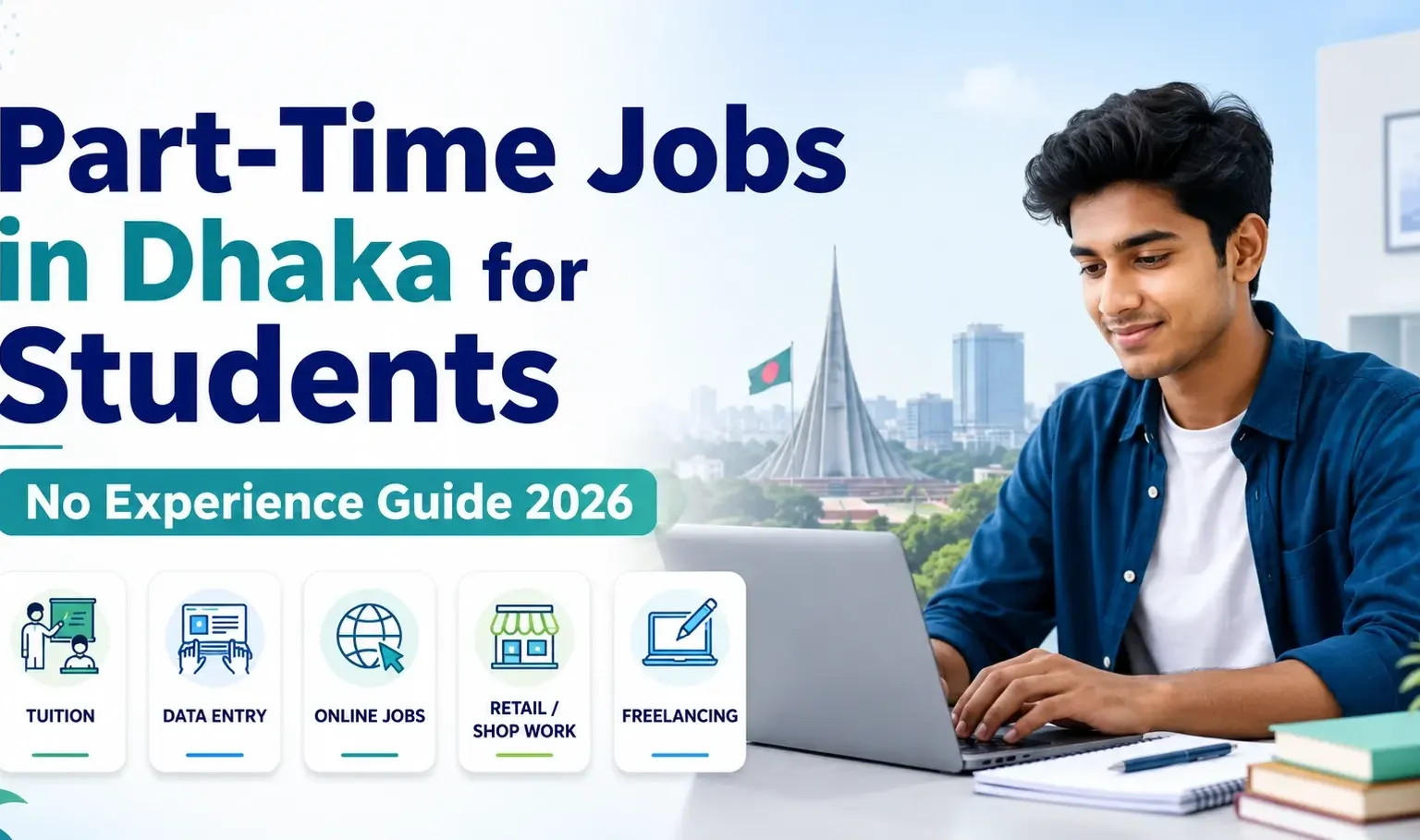 Part-time jobs in Dhaka for students no experience guide 2026 featured image